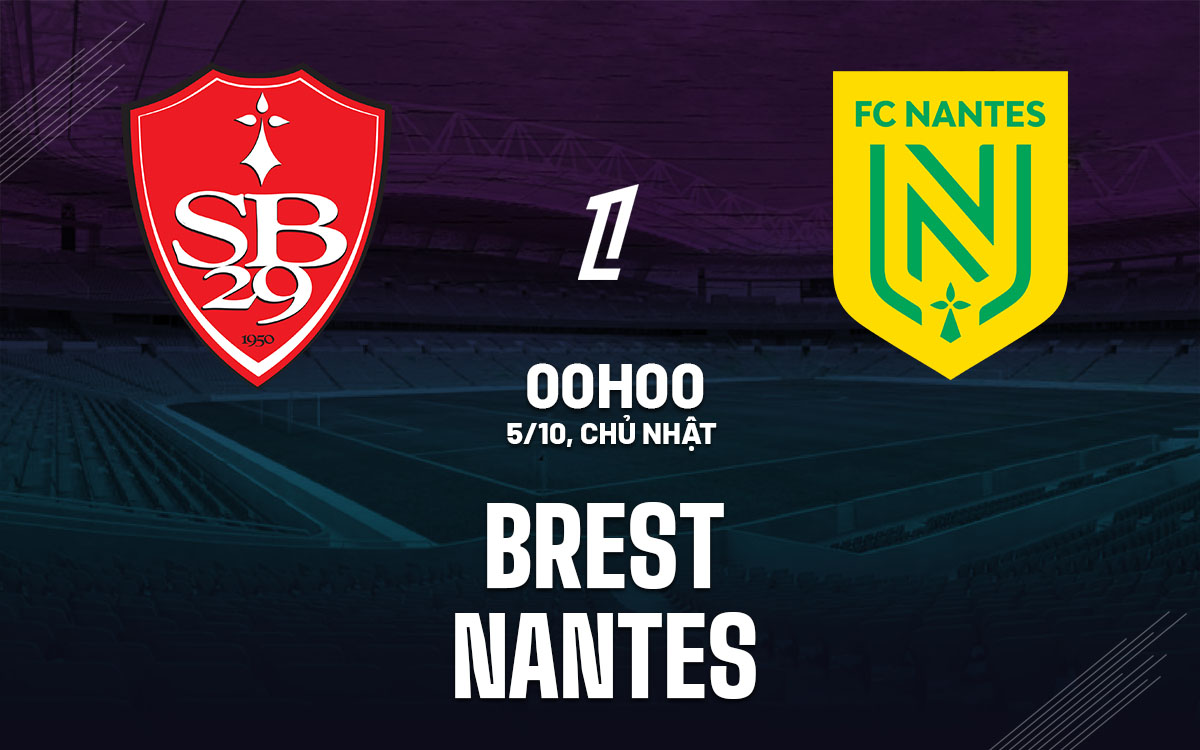 Nhận định bóng đá Brest vs Nantes 0h00 ngày 5/10 (Ligue 1 2025/26)